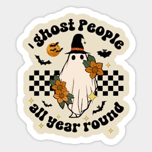 Ighost People All Year Round, Retro I Ghost People All Year Round Ghost Spooky Halloween Sticker